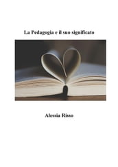 La pedagogia e il suo significato