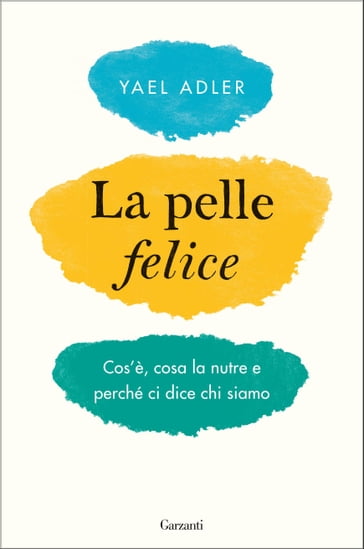 La pelle felice - Yael Adler