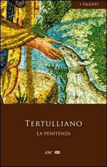 La penitenza - Quinto Settimo Fiorente Tertulliano