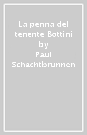 La penna del tenente Bottini