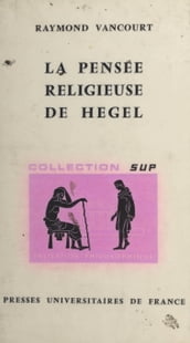 La pensée religieuse de Hegel