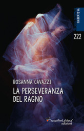 La perseveranza del ragno