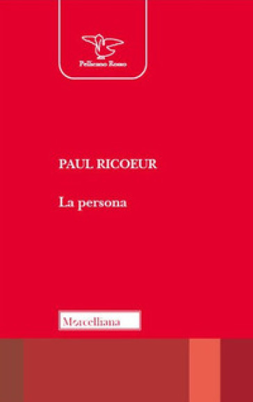 La persona. Nuova ediz. - Paul Ricoeur