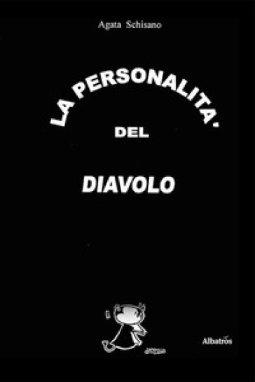 La personalità del diavolo - Agata Schisano