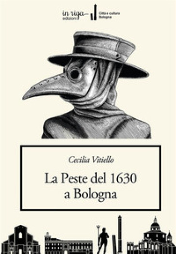 La peste del 1630 a Bologna - Cecilia Vitiello