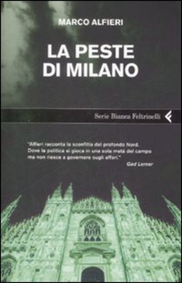 La peste di Milano - Marco Alfieri