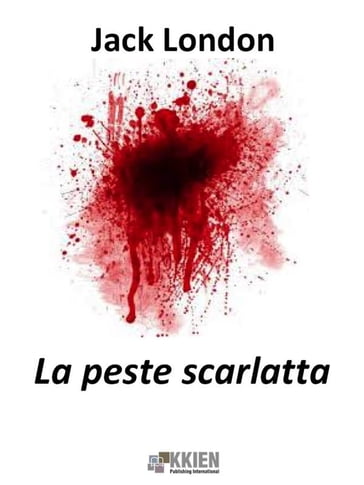 La peste scarlatta - Jack London