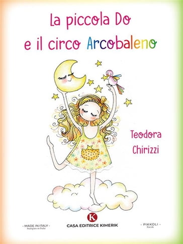 La piccola Do e il circo Arcobaleno - Teodora Chirizzi