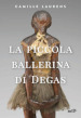 La piccola ballerina di Degas