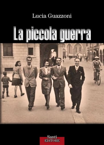 La piccola guerra - Lucia Guazzoni