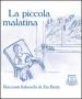 La piccola malatina