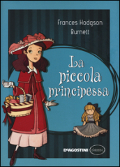 La piccola principessa - Frances Eliza Hodgson Burnett