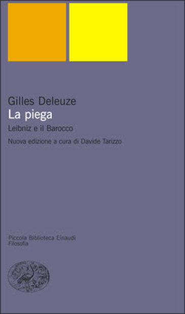 La piega. Leibniz e il barocco - Gilles Deleuze
