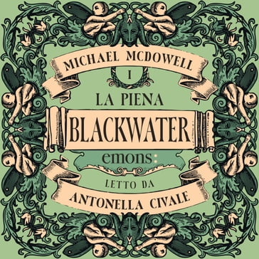 La piena. Blackwater I - Michael McDowell