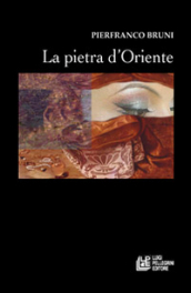 La pietra d Oriente