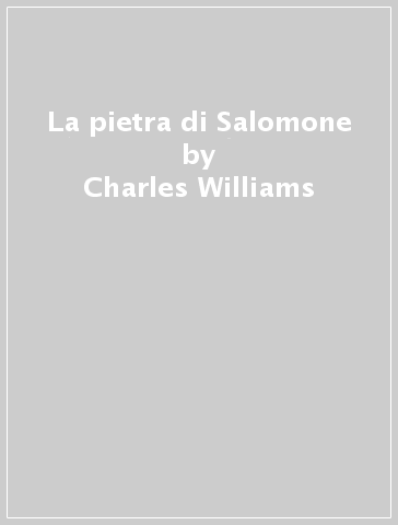 La pietra di Salomone - Charles Williams