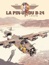 La pin up du B24 - Tome 1