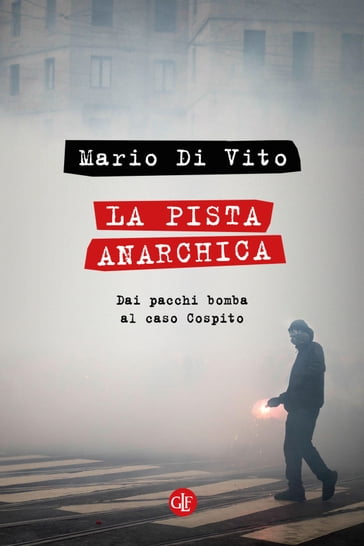 La pista anarchica - Mario Di Vito