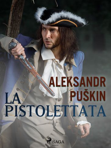La pistolettata - Aleksandr Pushkin