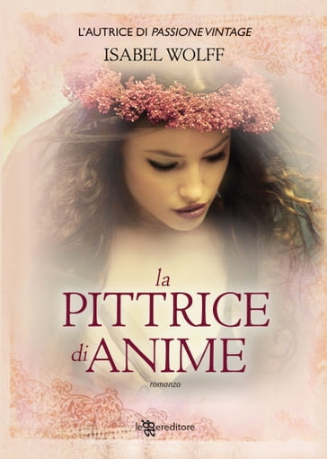 La pittrice di anime - Isabel Wolff