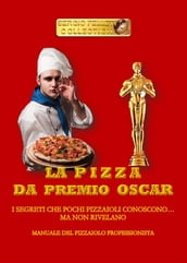 La pizza da Premio Oscar