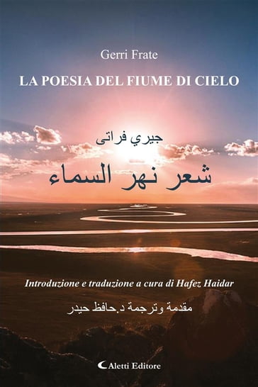 La poesia del fiume di cielo - - Gerri Frate - Hafez Haidar