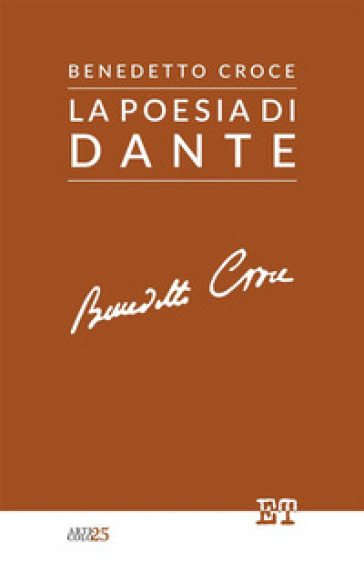 La poesia di Dante - Benedetto Croce