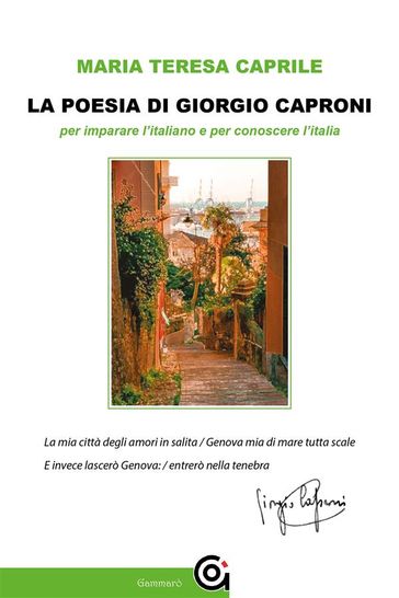 La poesia di Giorgio Caproni - Maria Teresa Caprile