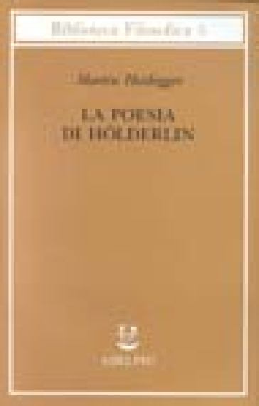 La poesia di Holderlin - Martin Heidegger
