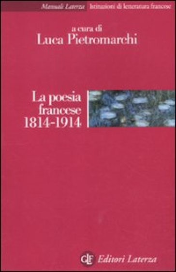 La poesia francese 1814-1914