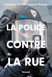 La police contre la rue