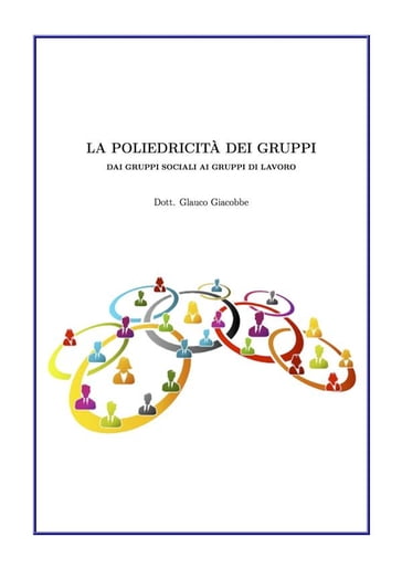 La poliedricità dei gruppi - Glauco Giacobbe