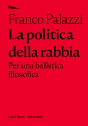 La politica della rabbia.