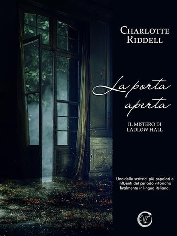 La porta aperta - Charlotte Riddell