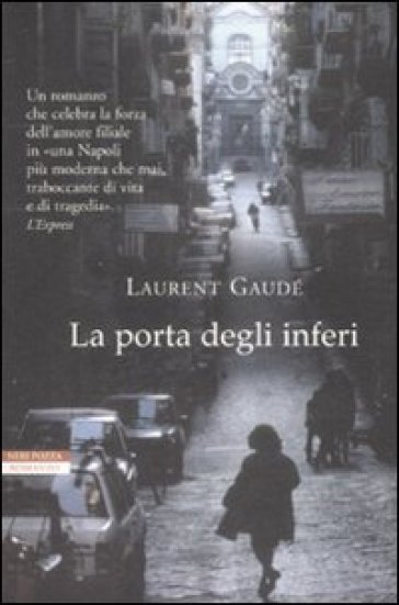 La porta degli inferi - Laurent Gaudé