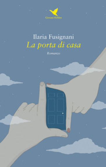 La porta di casa - Ilaria Fusignani