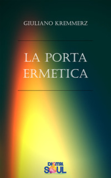 La porta ermetica - Giuliano Kremmerz