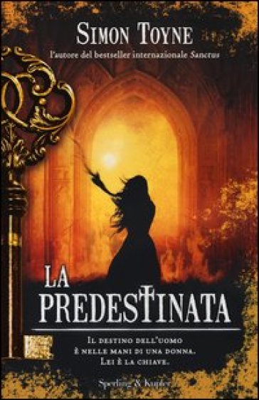 La predestinata - Simon Toyne