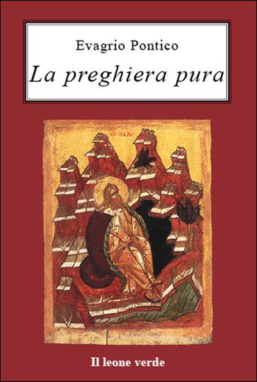 La preghiera pura - Evagrio Pontico