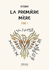 La première mère - Tome 1