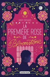 La première rose de Bloomstone