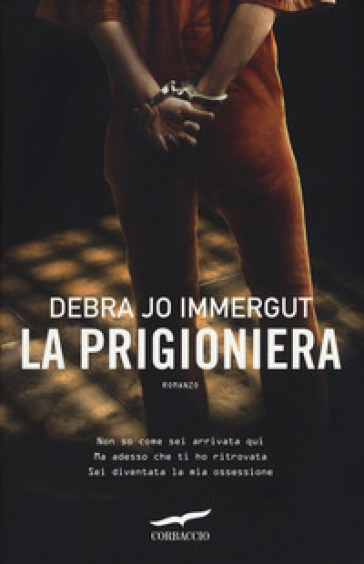 La prigioniera - Debra Jo Immergut