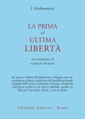 La prima ed ultima libertà