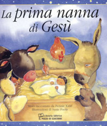 La prima nanna di Gesù - Pennie Kidd