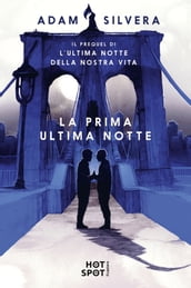 La prima ultima notte