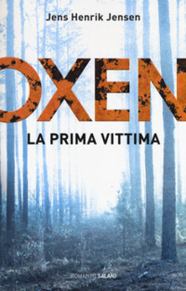 La prima vittima. Oxen. 1. - Jens Henrik Jensen