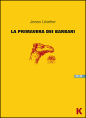 La primavera dei barbari