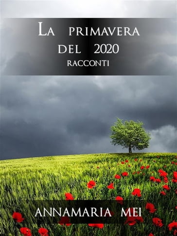 La primavera del 2020 - Annamaria Mei