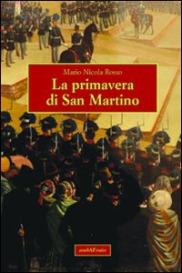 La primavera di San Martino - Mario N. Rosso