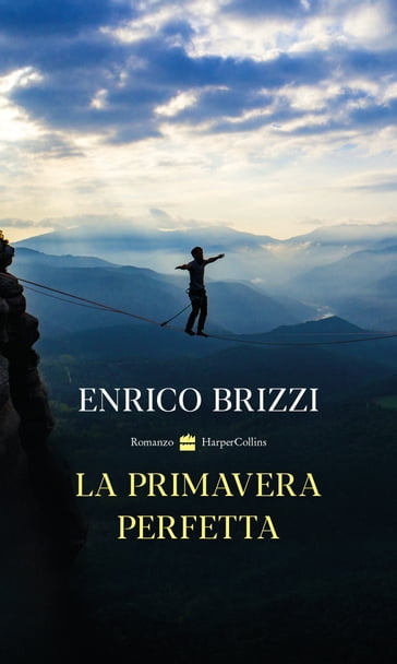 La primavera perfetta - Enrico Brizzi